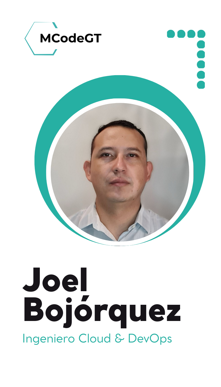 Ing. Joel Bojorquez — Aliado Estratégico, Infraestructura y Cloud